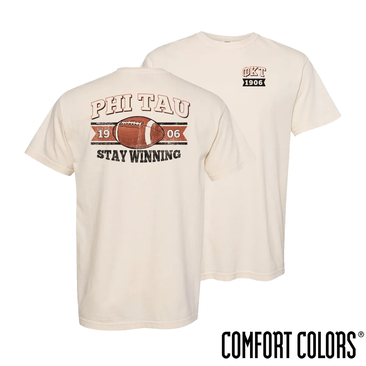 Phi Tau Comfort Colors Stay Winning Football Short Sleeve Tee