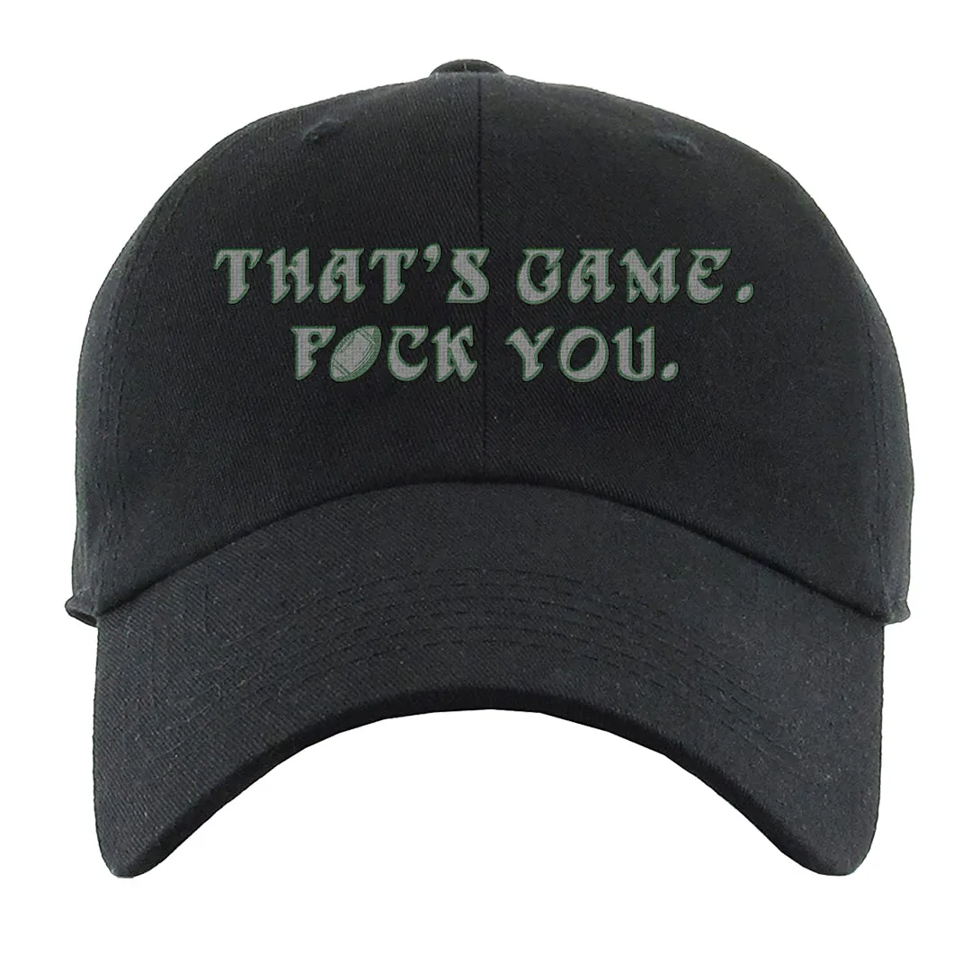 That's Game F You Black Dad Hat | Philadelphia Football