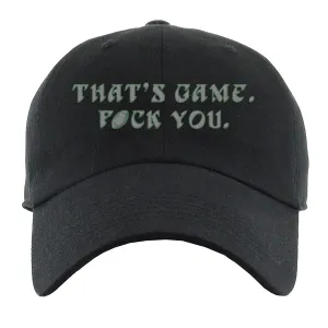 That's Game F You Black Dad Hat | Philadelphia Football